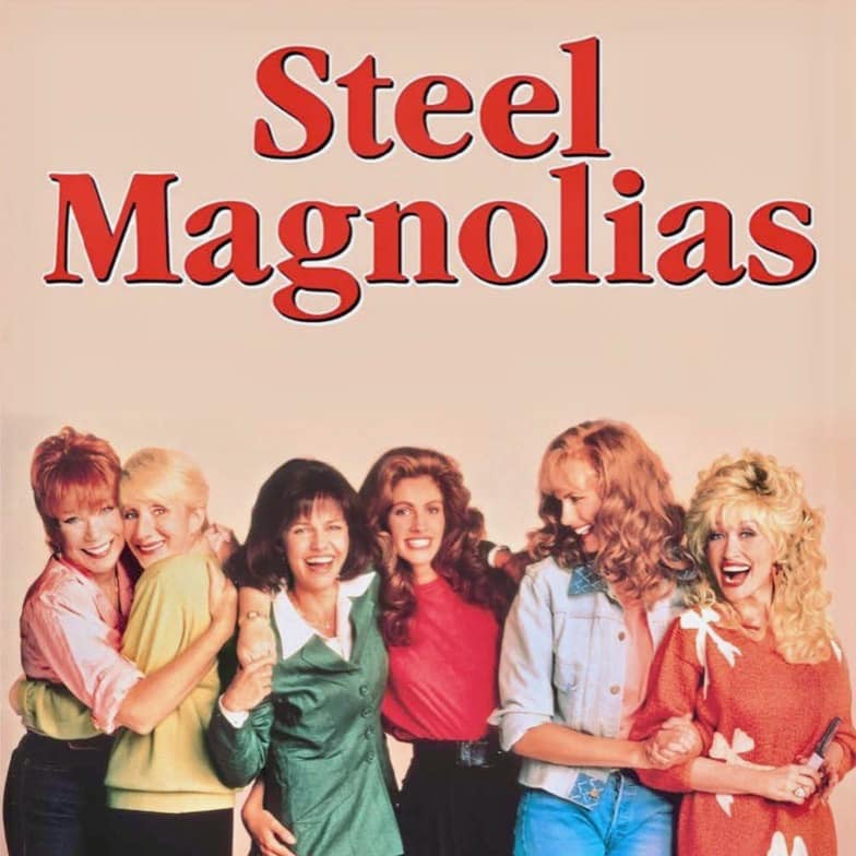 Steel Magnolias the Movie
