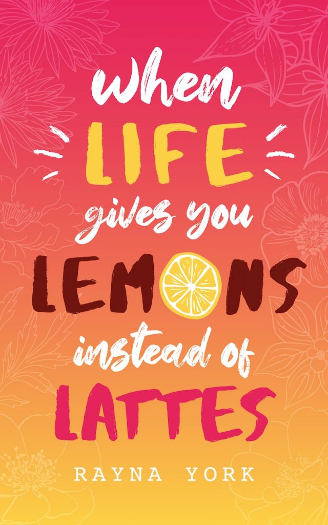 When Life Gives You Lemons Instead of Lattes