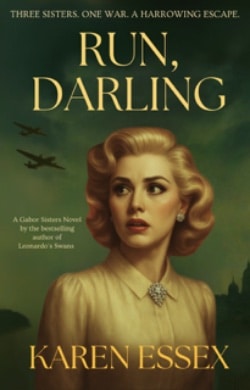 Run, Darling book Cover Zsa Zsa Gabor historical fiction